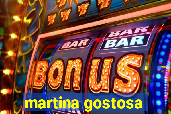 martina gostosa